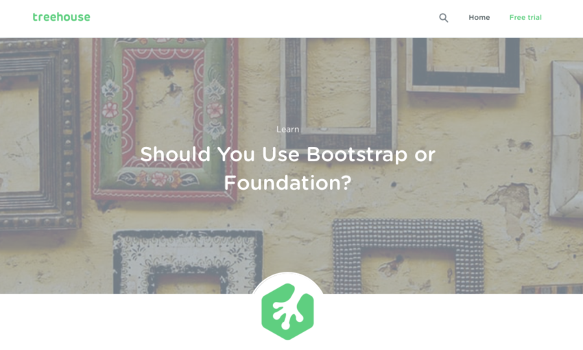 foundation or bootstrap - treehouse